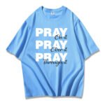 Women's Pray On It Pray Over It Pray Through It Oversized Cotton T-Shirt